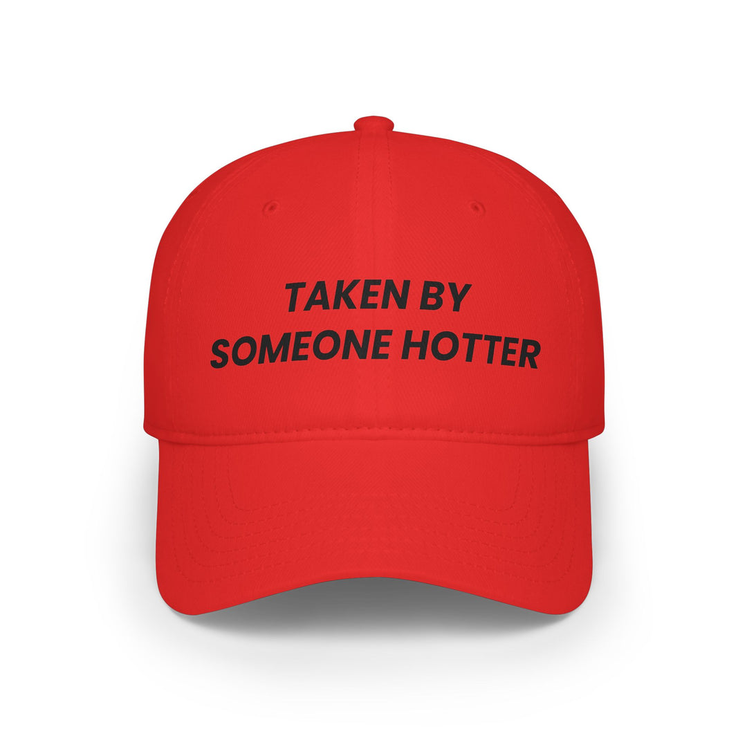 TAKEN BY SOMEONE HOTTER