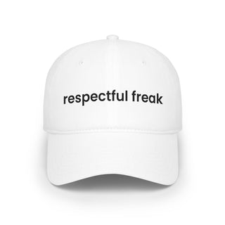 Respectful Freak Baseball Cap — Minimal Embroidered Low-Profile Hat