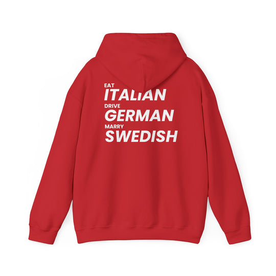 Hoodie — "Eat Italian, Drive German, Marry Swedish" Graphic Hoodie