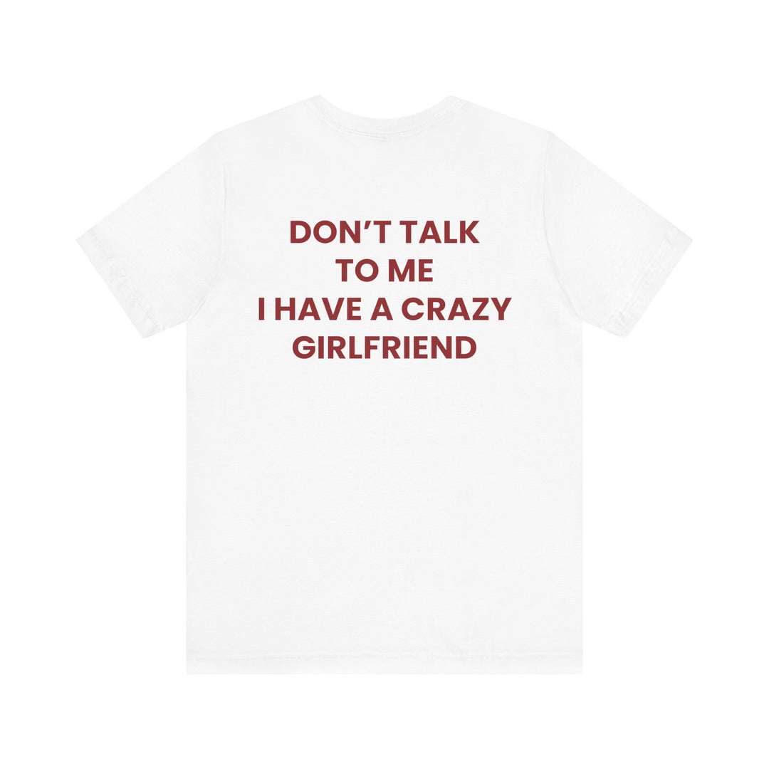 CRAZY GIRLFRIEND T-SHIRT