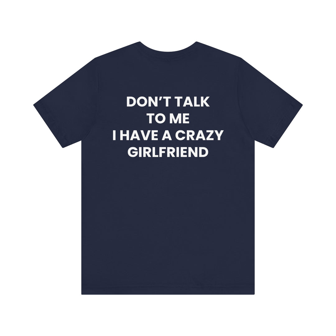 CRAZY GIRLFRIEND T-SHIRT