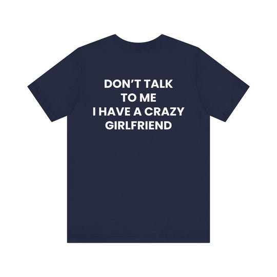 CRAZY GIRLFRIEND T-SHIRT