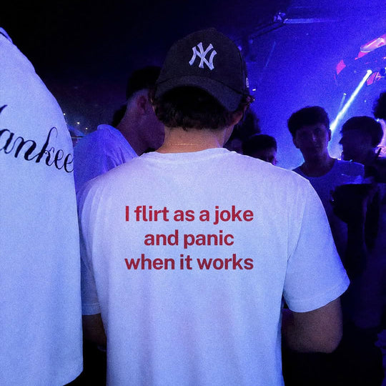 FLIRT AS A JOKE T-SHIRT