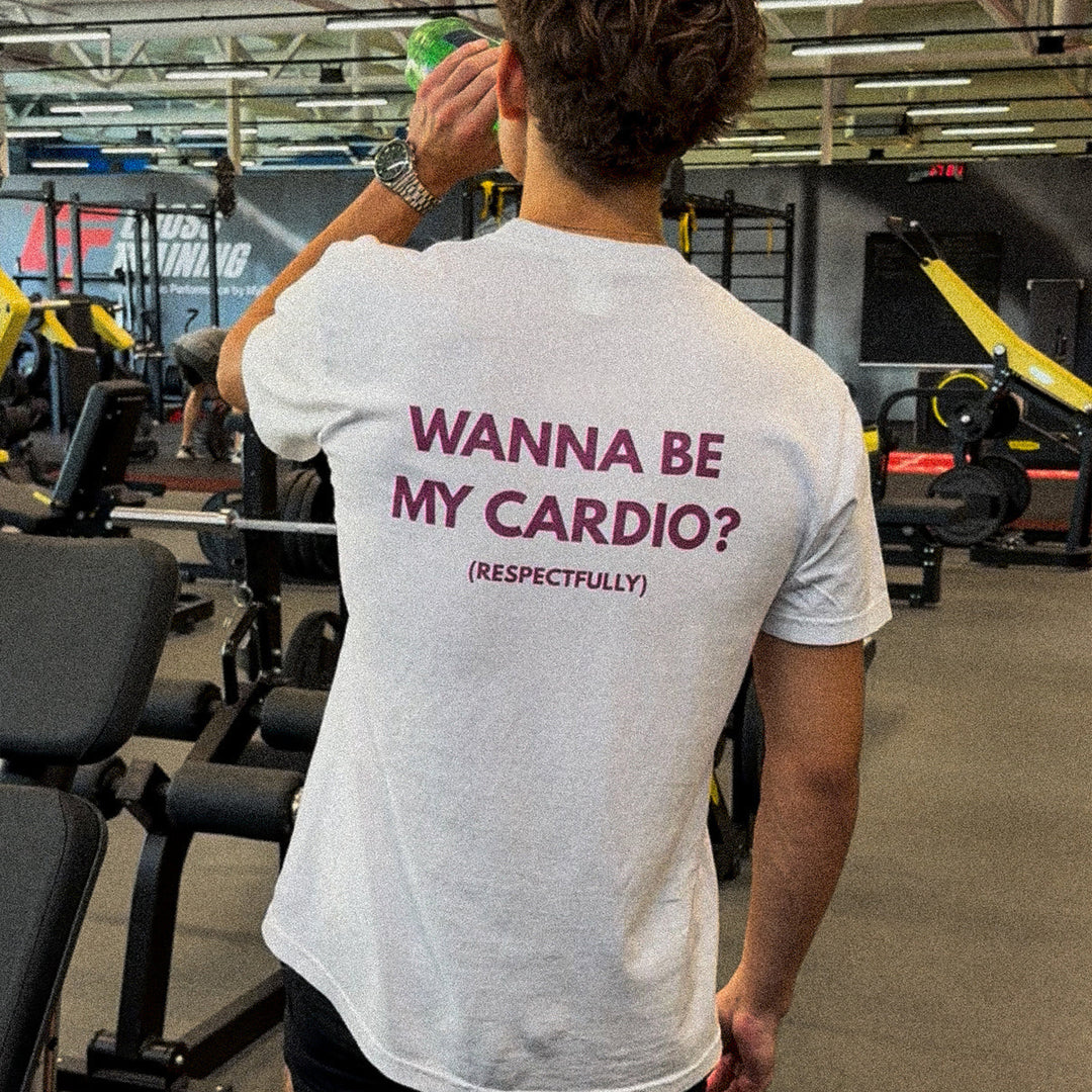 WANNA BE MY CARDIO? T-SHIRT