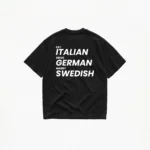 EAT ITALIAN DRIVE GERMAN MARRY SWEDISH T-SHIRT - Image 2