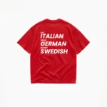 EAT ITALIAN DRIVE GERMAN MARRY SWEDISH T-SHIRT - Image 4