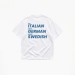 EAT ITALIAN DRIVE GERMAN MARRY SWEDISH T-SHIRT