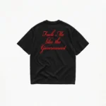 FUCK ME LIKE THE GOVERNMENT TEE - Image 2