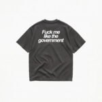 FUCK ME LIKE THE GOVERNMENT T-SHIRT - Image 6