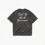 FUCK ME LIKE THE GOVERNMENT TEE - Image 6