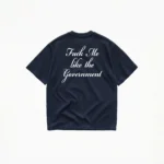 FUCK ME LIKE THE GOVERNMENT TEE - Image 5