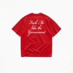 FUCK ME LIKE THE GOVERNMENT TEE - Image 4