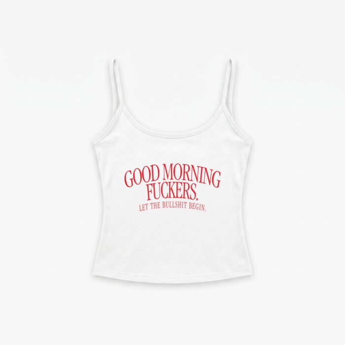 GOOD MORNING FUCKERS RIB TOP - Image 1