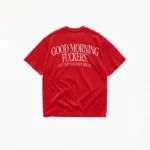 GOOD MORNING FUCKERS LET THE BULLSHIT BEGIN T-SHIRT - Image 4