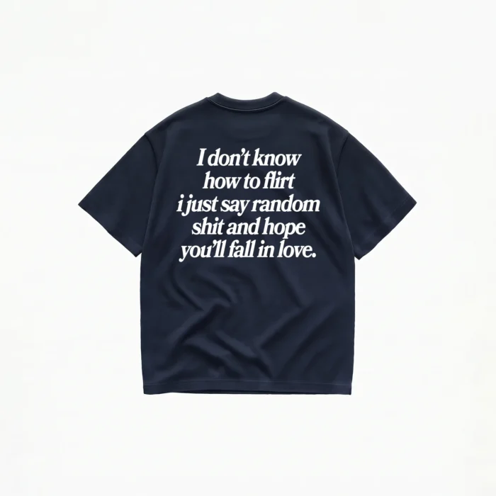 I DON'T KNOW HOW TO FLIRT TEE - Image 6