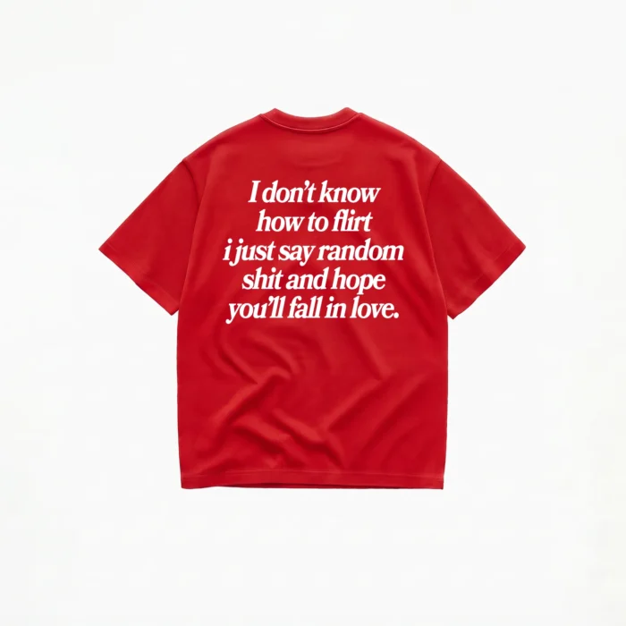 I DON'T KNOW HOW TO FLIRT TEE - Image 5