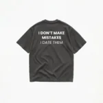 I DON'T MAKE MISTAKES T-SHIRT - Image 4