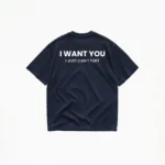 I WANT YOU I JUST CAN'T FLIRT T-SHIRT - Image 6