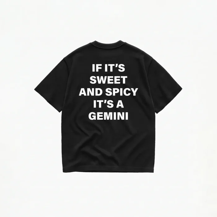 If It's Sweet And Spicy It's A Gemini T-Shirt - Image 2