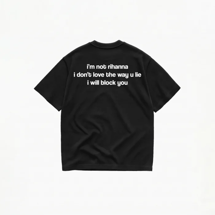 I'M NOT RIHANNA T-SHIRT - Image 2