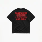 SOMEWHERE BETWEEN A DEPRESSION AND IBIZA T-SHIRT - Image 2