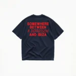 SOMEWHERE BETWEEN A DEPRESSION AND IBIZA T-SHIRT - Image 5