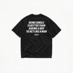 BEING SINGLE IS BETTER T-SHIRT - Image 2