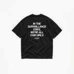 WE'RE ALL CAM GIRLS T-SHIRT