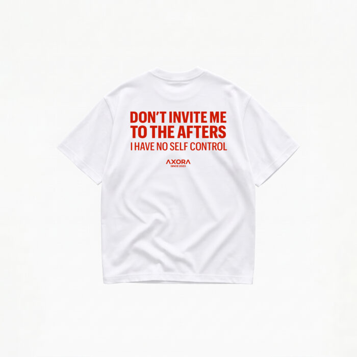 DON'T INVITE ME TO THE AFTERS T-SHIRT - Image 2