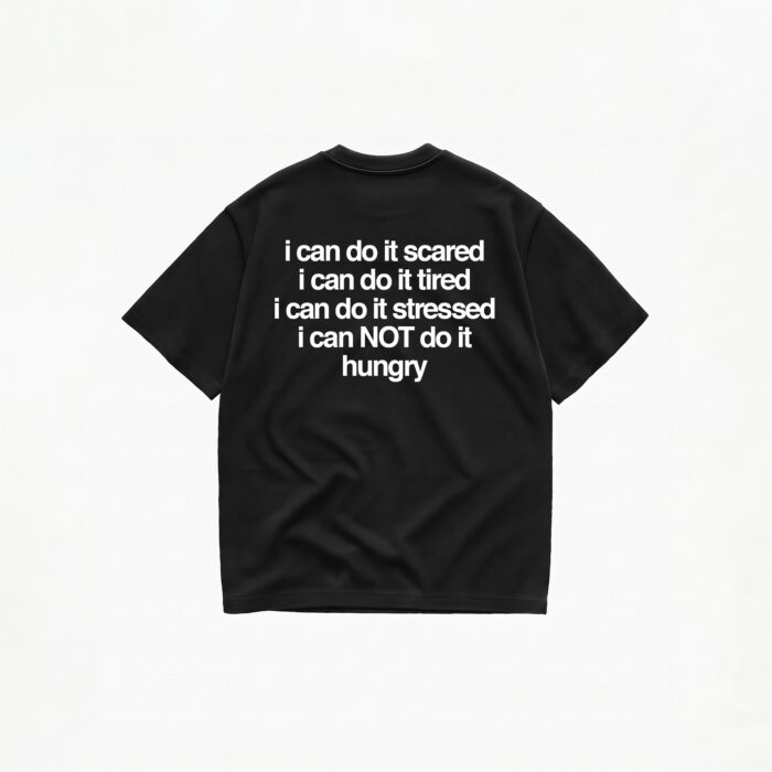 I CAN'T DO IT HUNGRY T-SHIRT - Image 2