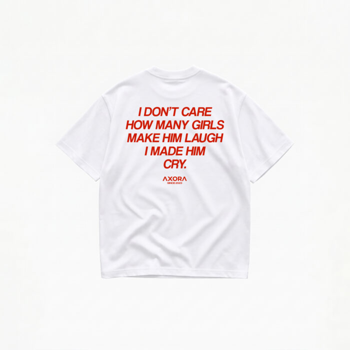 I DON'T CARE HOW MANY GIRLS MAKE HIM LAUGH T-SHIRT - Image 1