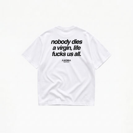 LIFE FUCKS US ALL T-SHIRT