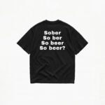 SOBER SO BEER T-SHIRT - Image 2
