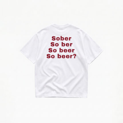 SOBER SO BEER T-SHIRT