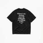 WHERE'S MY FUCKING OSCAR T-SHIRT